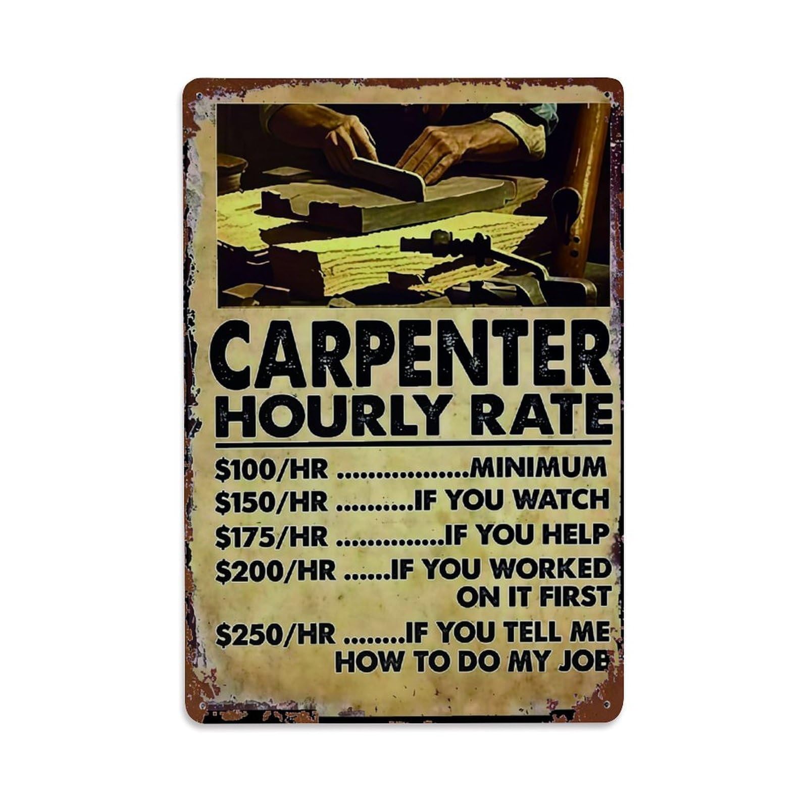 Bliveurn Vintage Carpenter Hourly Rate Humor Sign Retro Metal Tin Sign, Metal Poster For Home, Gaming Room, Studio Workshop,Bar,Garage Wall Art Decor 8X12 Inch