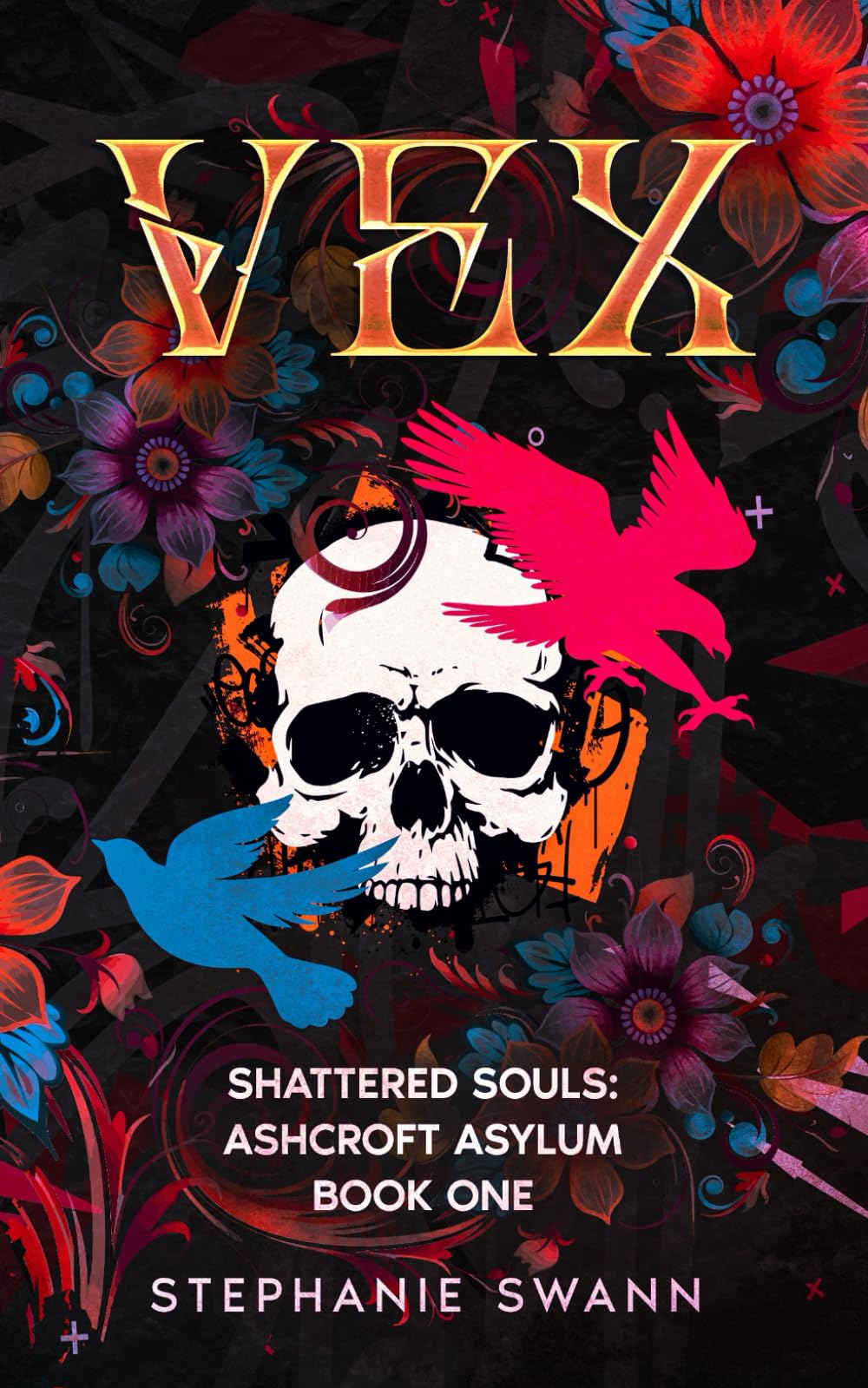 Vex: Shattered Souls: Ashcroft Asylum Book One