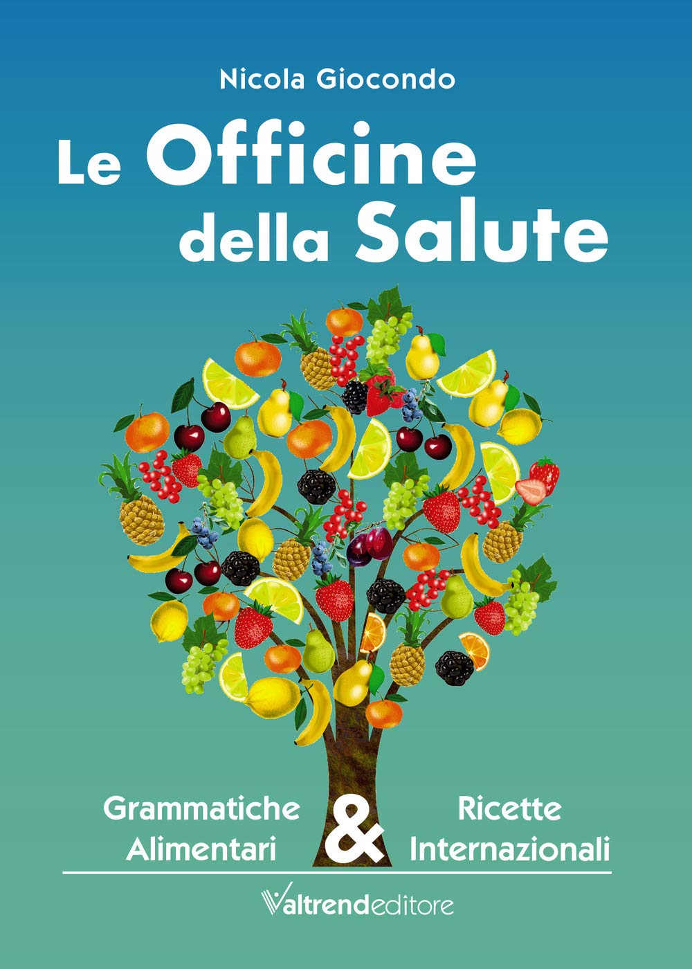Le Officine Della Salute. Grammatiche Alimentari & Ricette Internazionali - 4