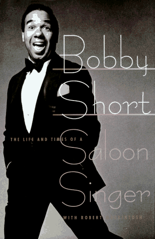 Bobby Short: The Life and Times of a Saloon Singer Cover