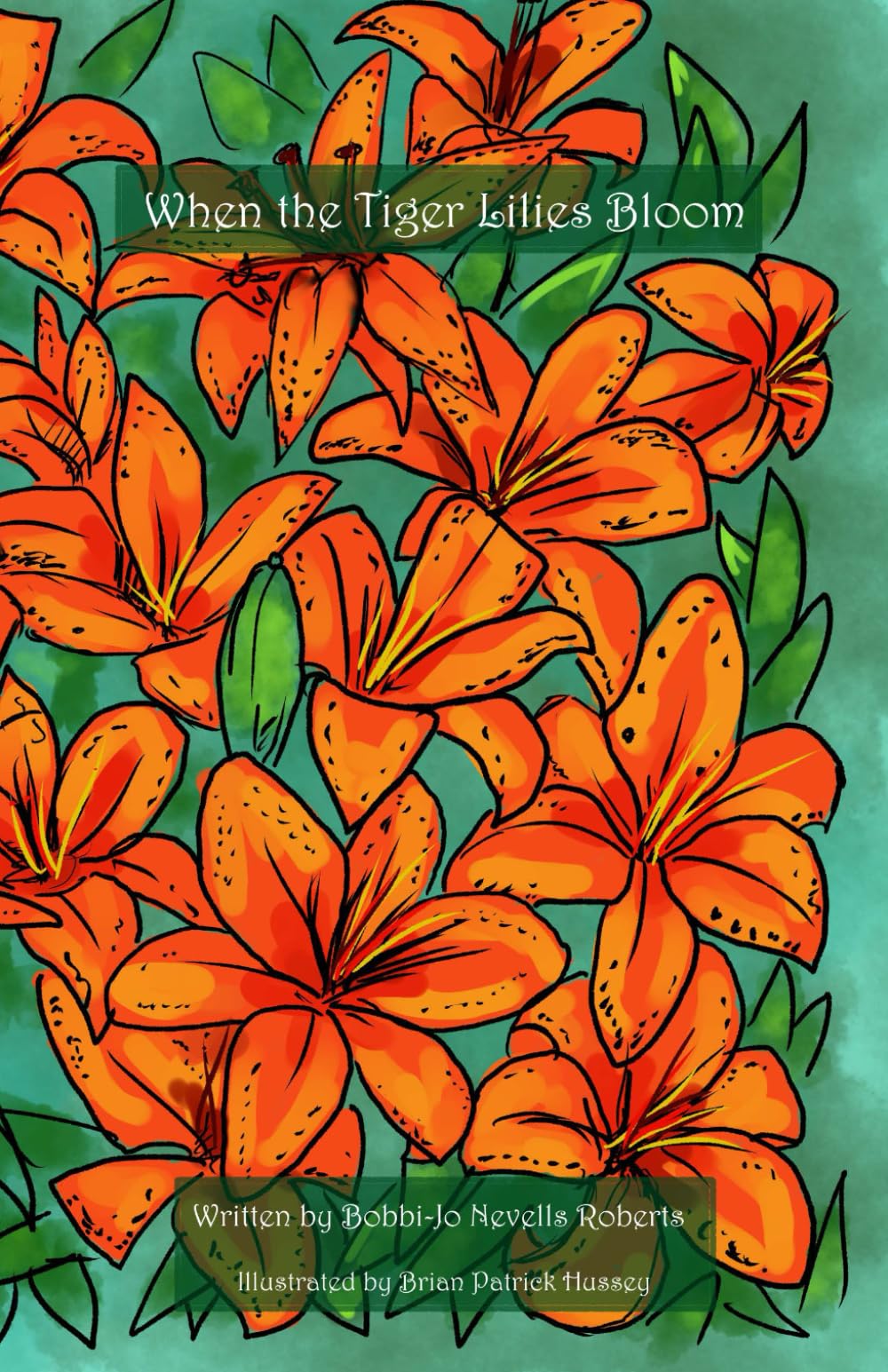 When the Tiger Lilies Bloom