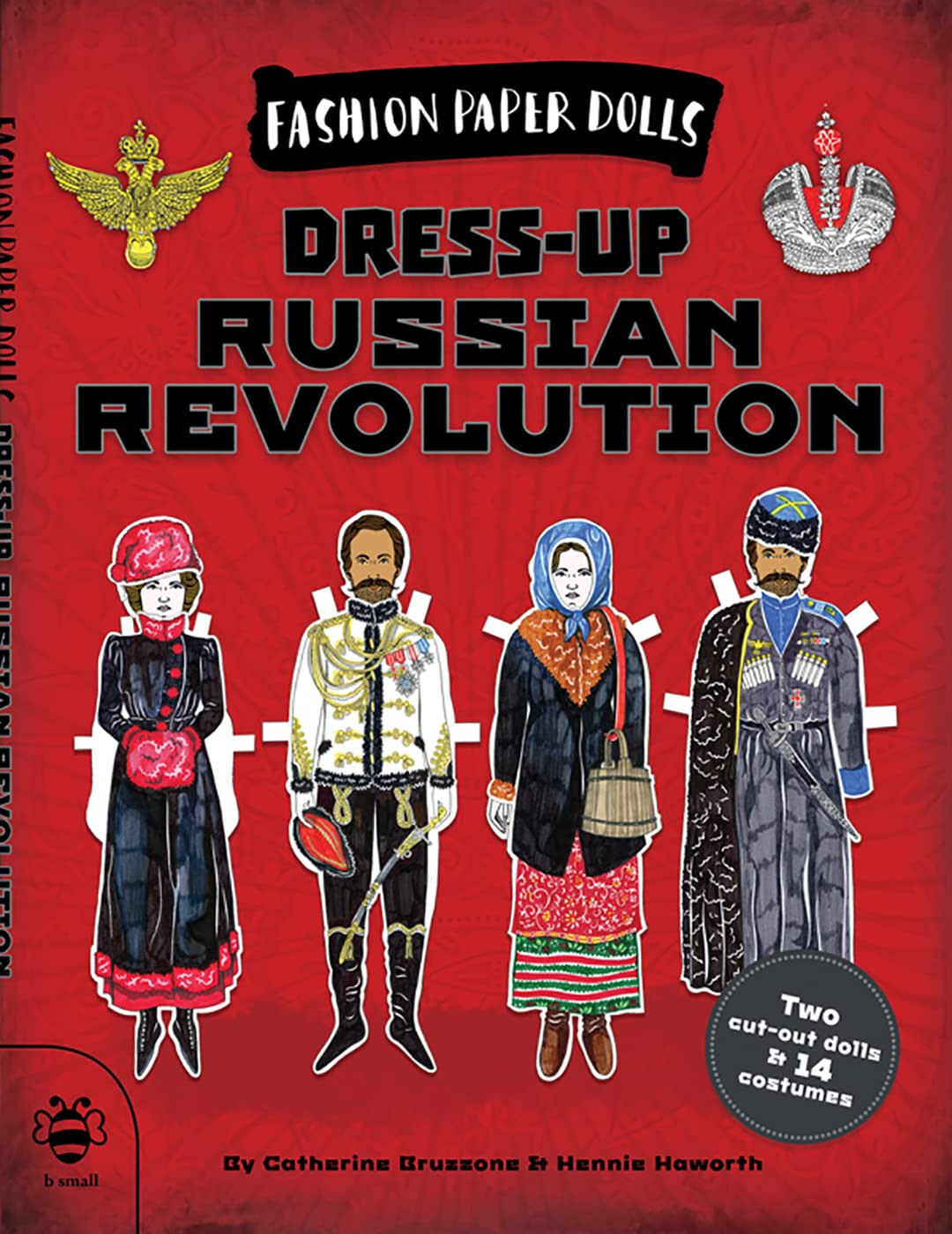 Dress-up Russian Revolution by Catherine Bruzzone (Paperback Book)