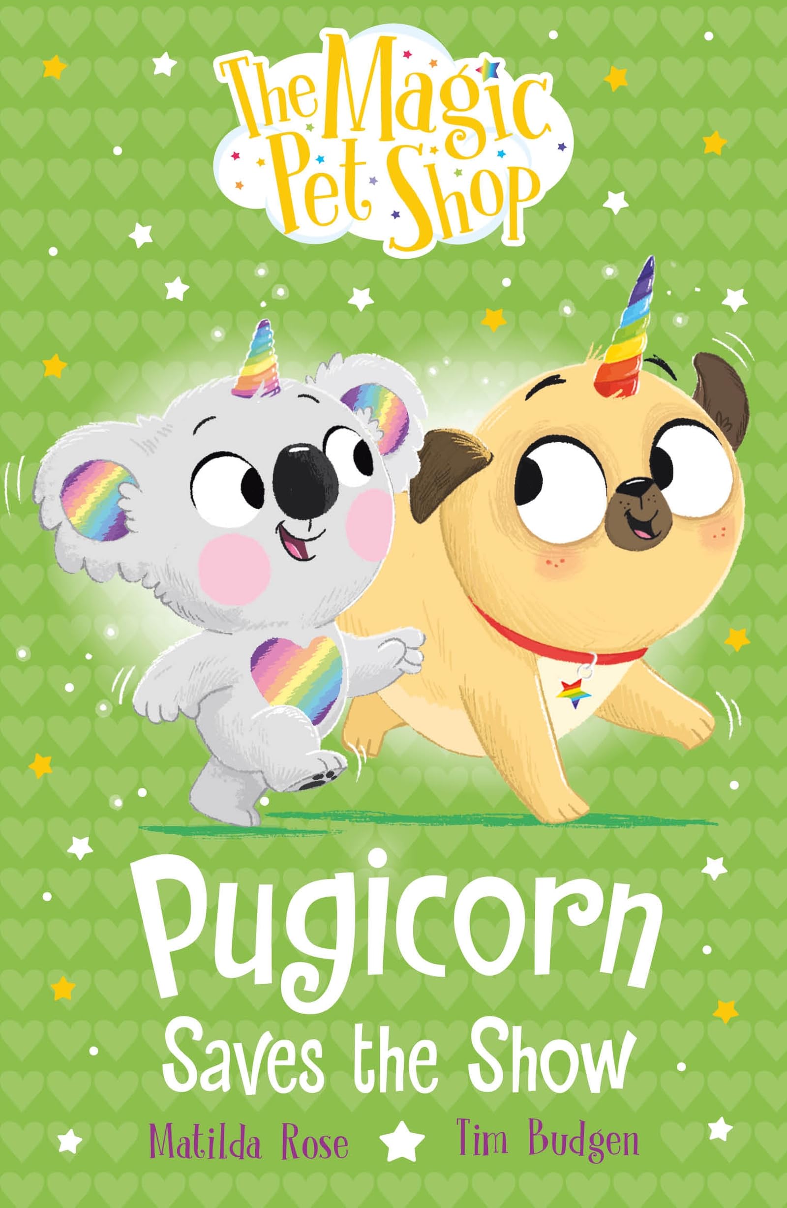 Matilda Rose - Magic Pet Shop Stories: Pugicorn Saves the Show - Childrens Fiction Paperback Book