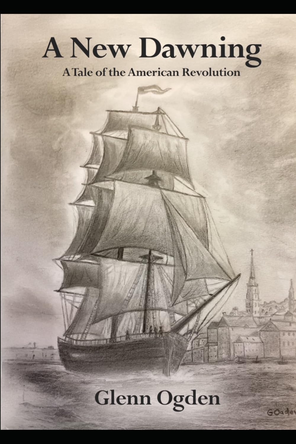 A New Dawning: A Tale of the American Revolution