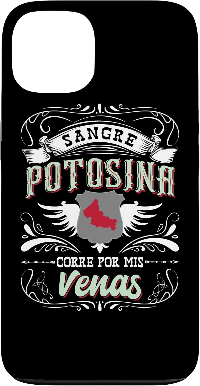 Camisa San Luis Potosi Sangre Potosina Corre Por Mis Venas Case for iPhone 14