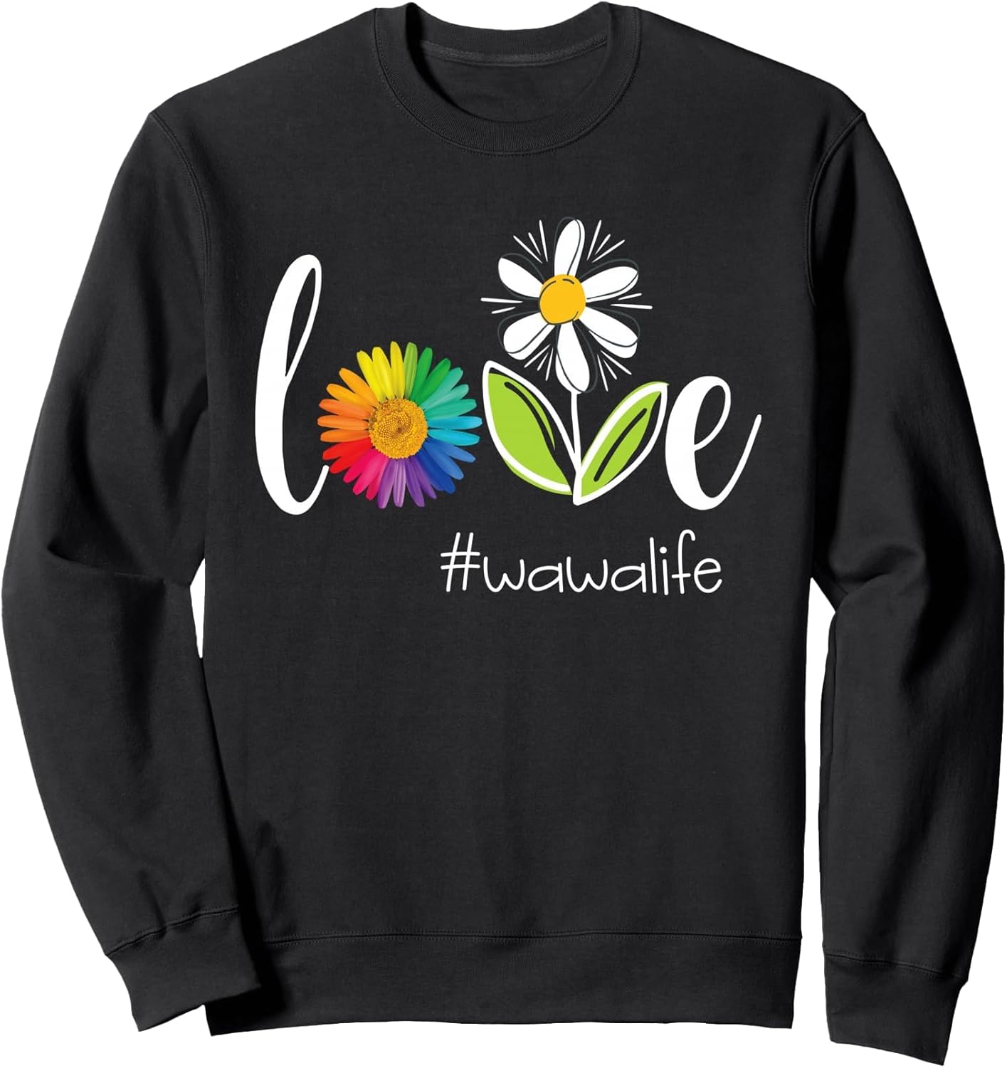 Love WaWa Life - Flower Sweatshirt Sweatshirt