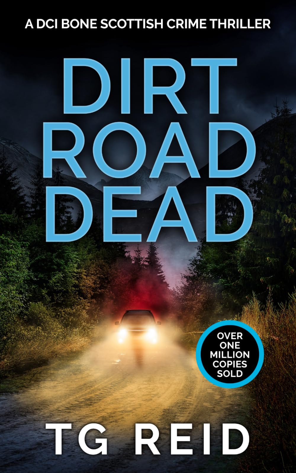 Dirt Road Dead: A DCI Bone Scottish Crime Thriller (Book 9)