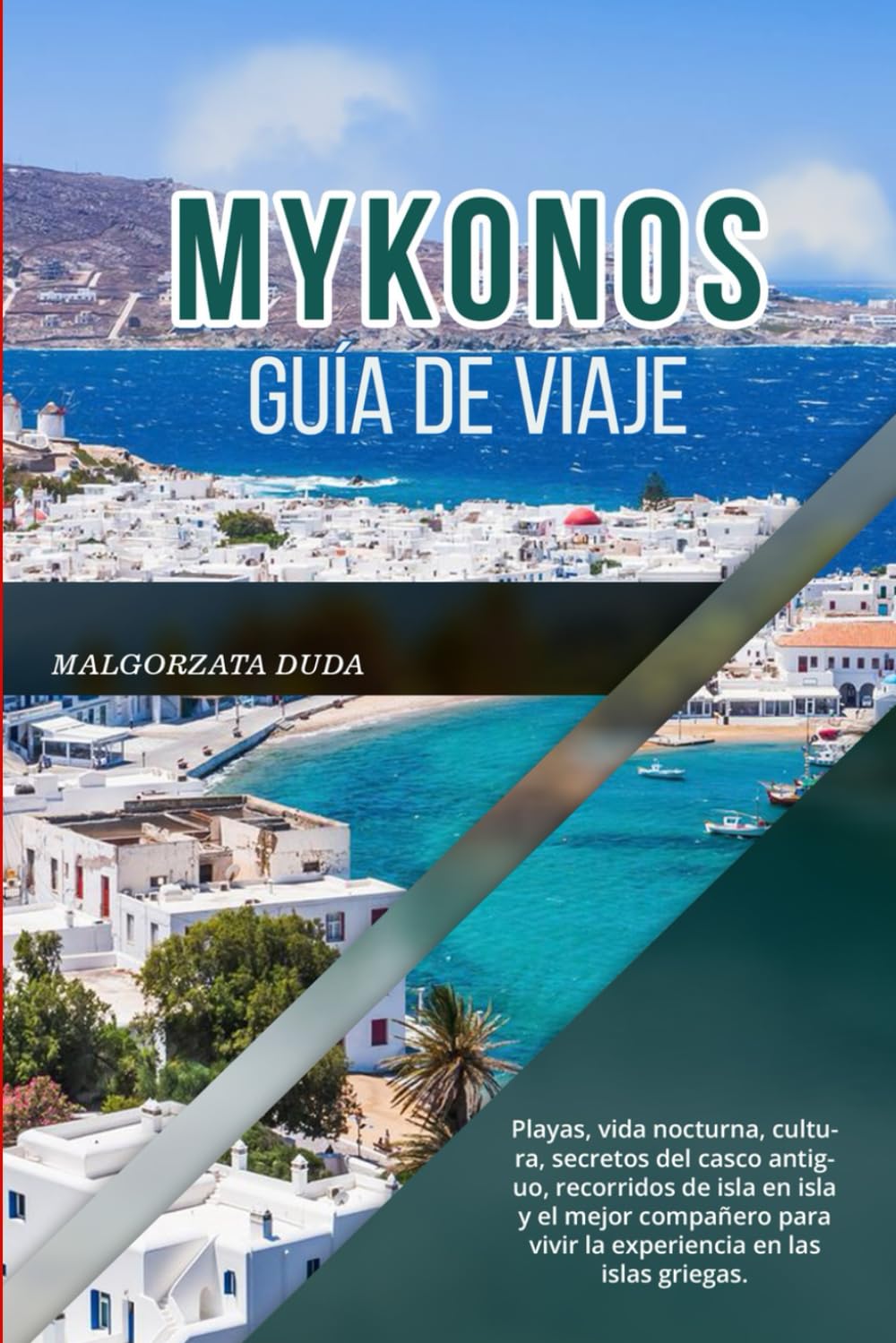 MYKONOS GUÍA DE VIAJE 2026: Playas, vida nocturna, cultura, secretos del casco antiguo, recorridos de isla en isla y el mejor compañero para vivir la experiencia en las islas griegas.