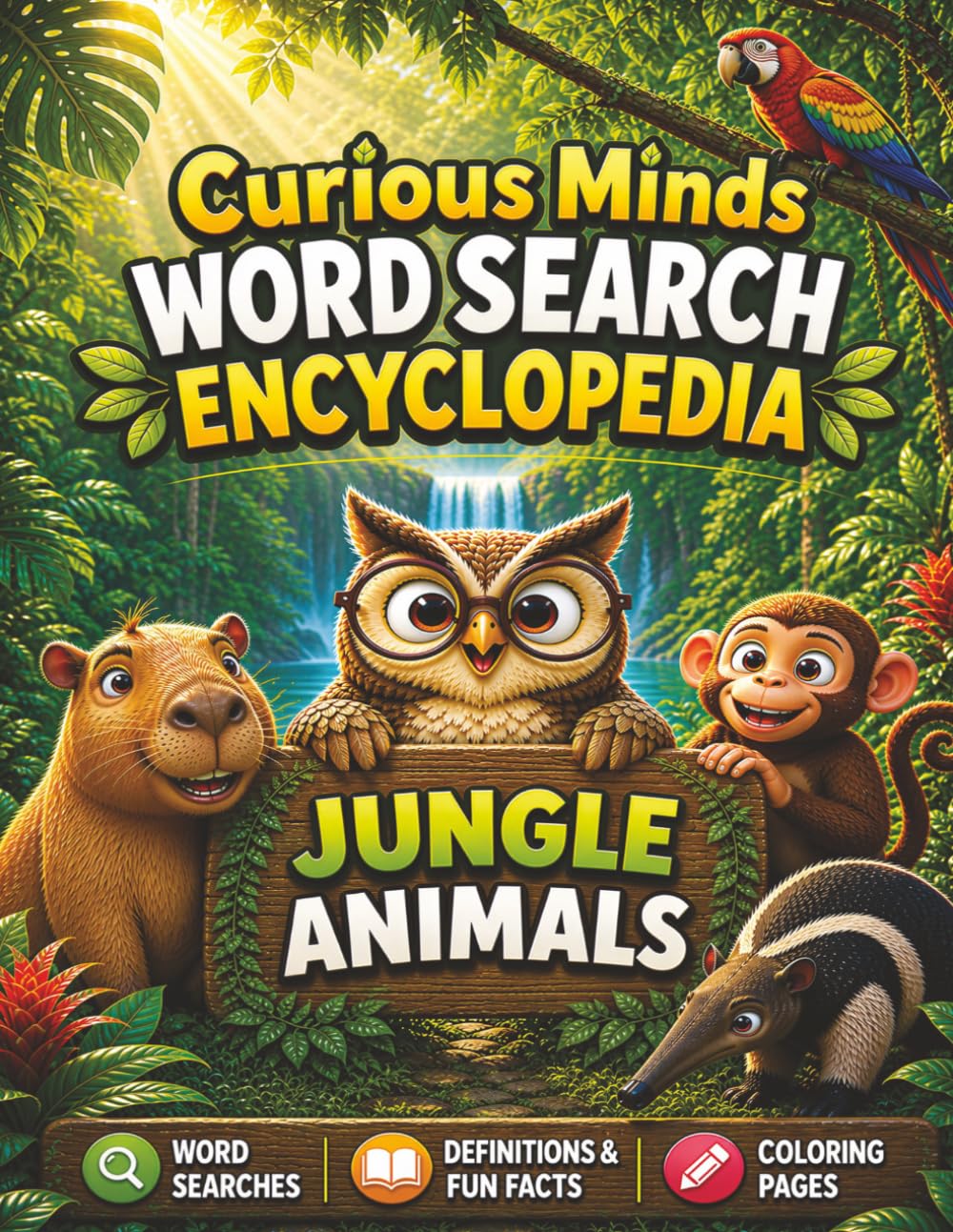 Curious Minds WORD SEARCH ENCYCLOPEDIA: Jungle Animals: Fun Word Search Puzzles, Animal Facts, and Coloring Pages for Kids