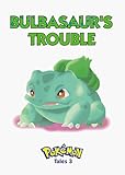 Pokemon Tales, Volume 3: Bulbasaur's Trouble