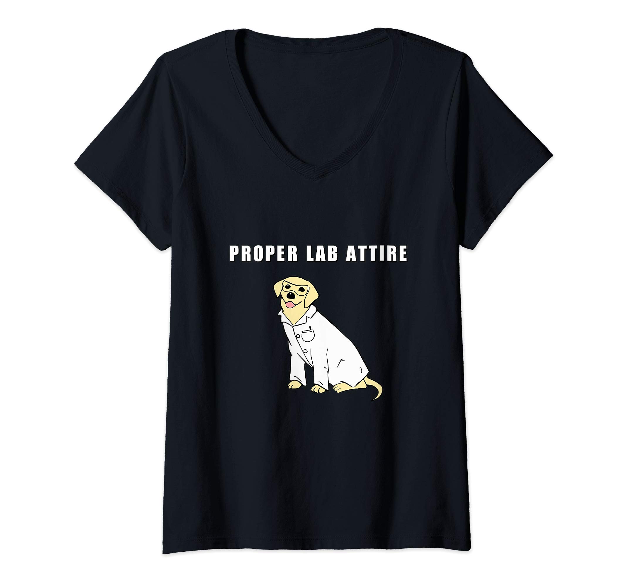 Womens Proper Lab Attire Shirt| Funny Laboratory Dog Pun| Science V-Neck T-Shirt