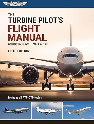 The Turbine Pilot's Flight Manual-Wow! eBook