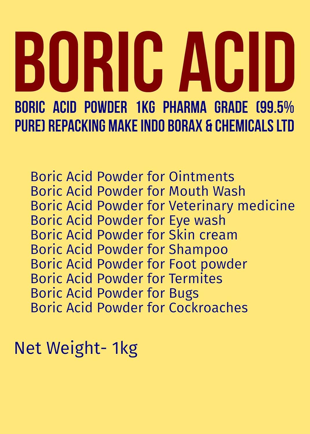 Boric Acid Powder 1kg Pharma Grade (99.5 Pure) Repacking make INDO