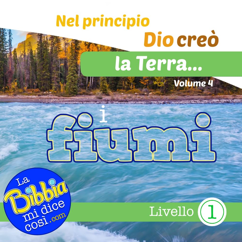 Nel principio Dio creò la Terra... i fiumi