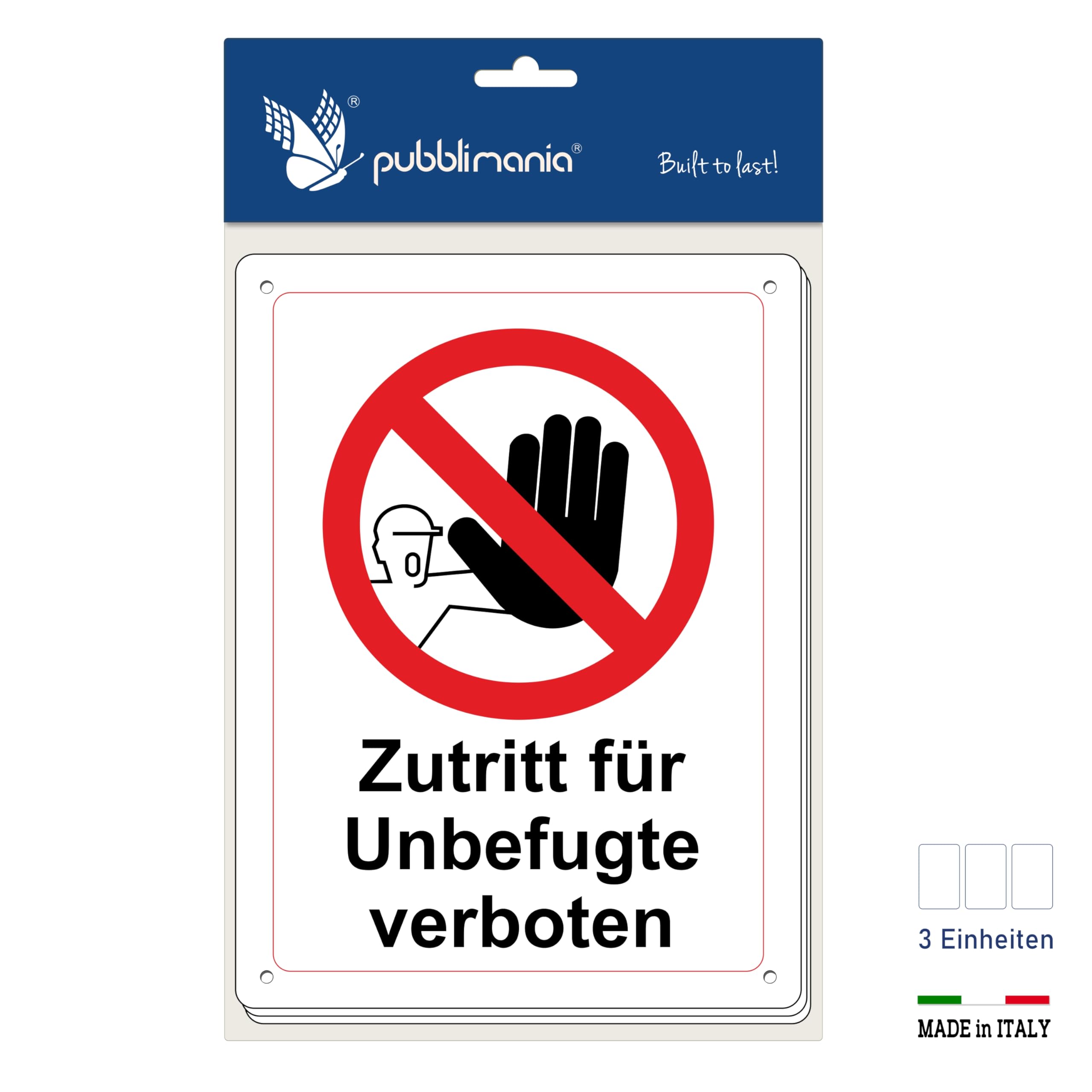 Pubblimania 3 Zutritt für Unbefugte verboten Schild 30x20 cm Aluminiumverbundplatte 3mm stark (3 Zutritt für Unbefugte verboten)