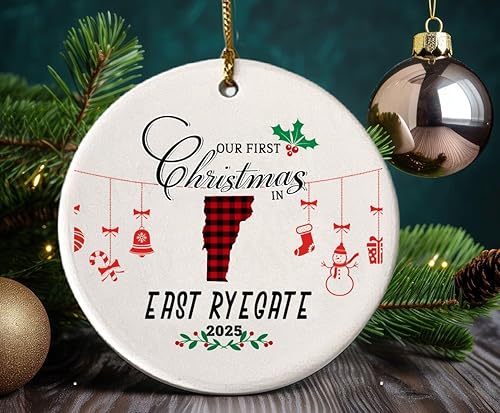 Our First Christmas Ornament 2025 in East Ryegate Vermont Ornament Tree Decorations Housewarming New Home Keepsake 3" White