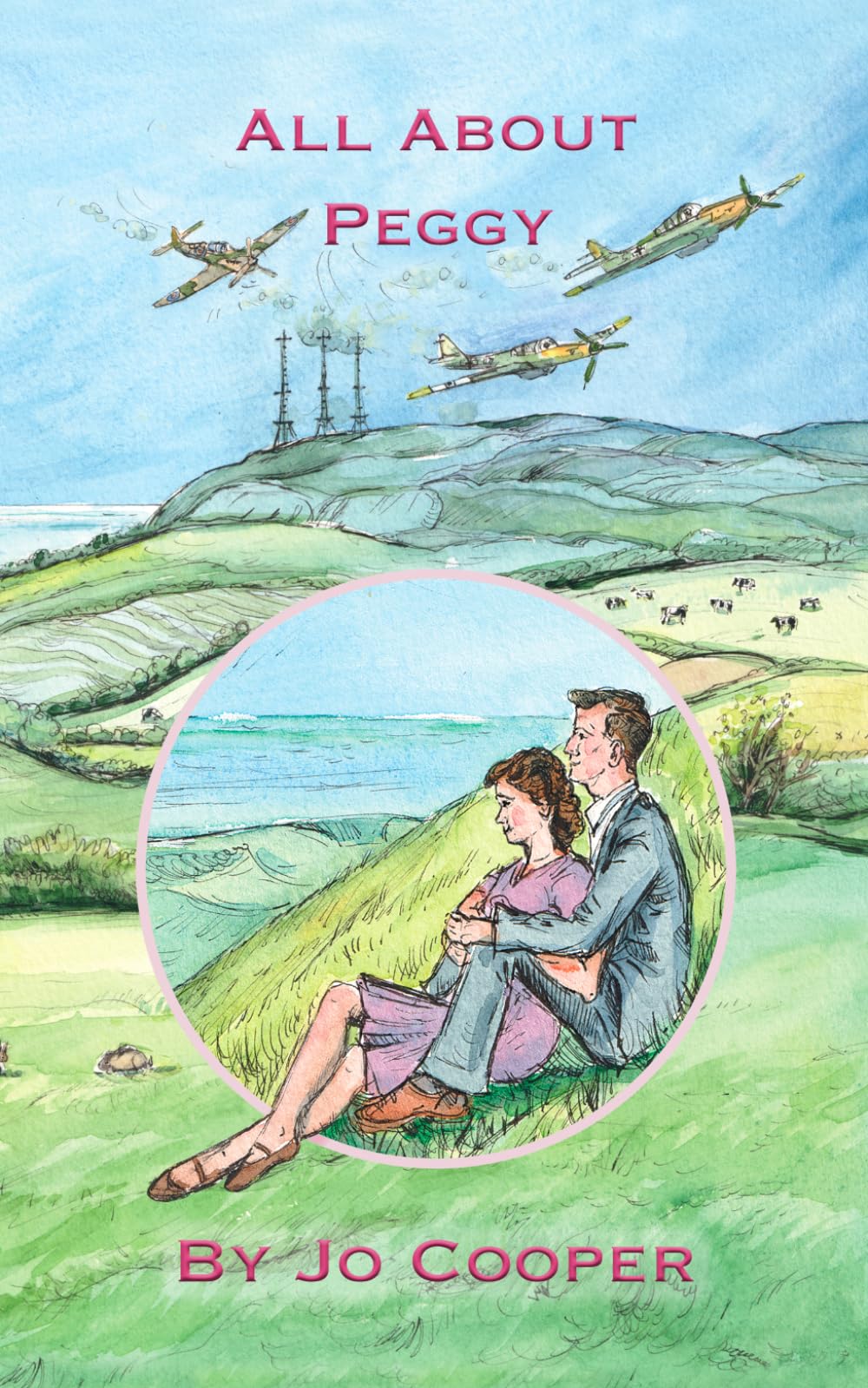 All About Peggy (The Word War II Sky Series for Children)
