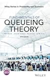 Fundamentals of Queueing Theory (Wiley Series in Probability and Statistics)