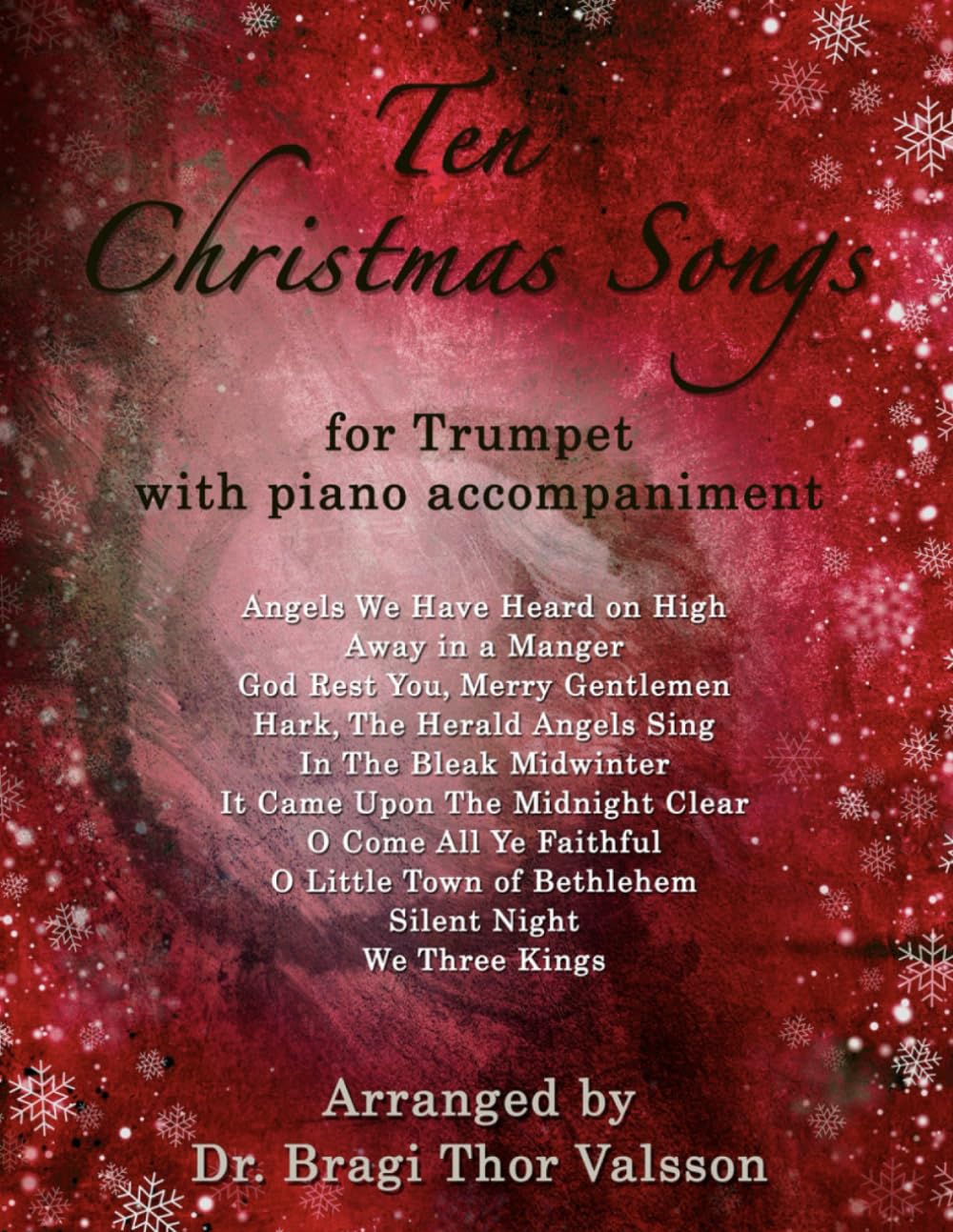 Ten Christmas Songs for Trumpet with Piano Accompaniment