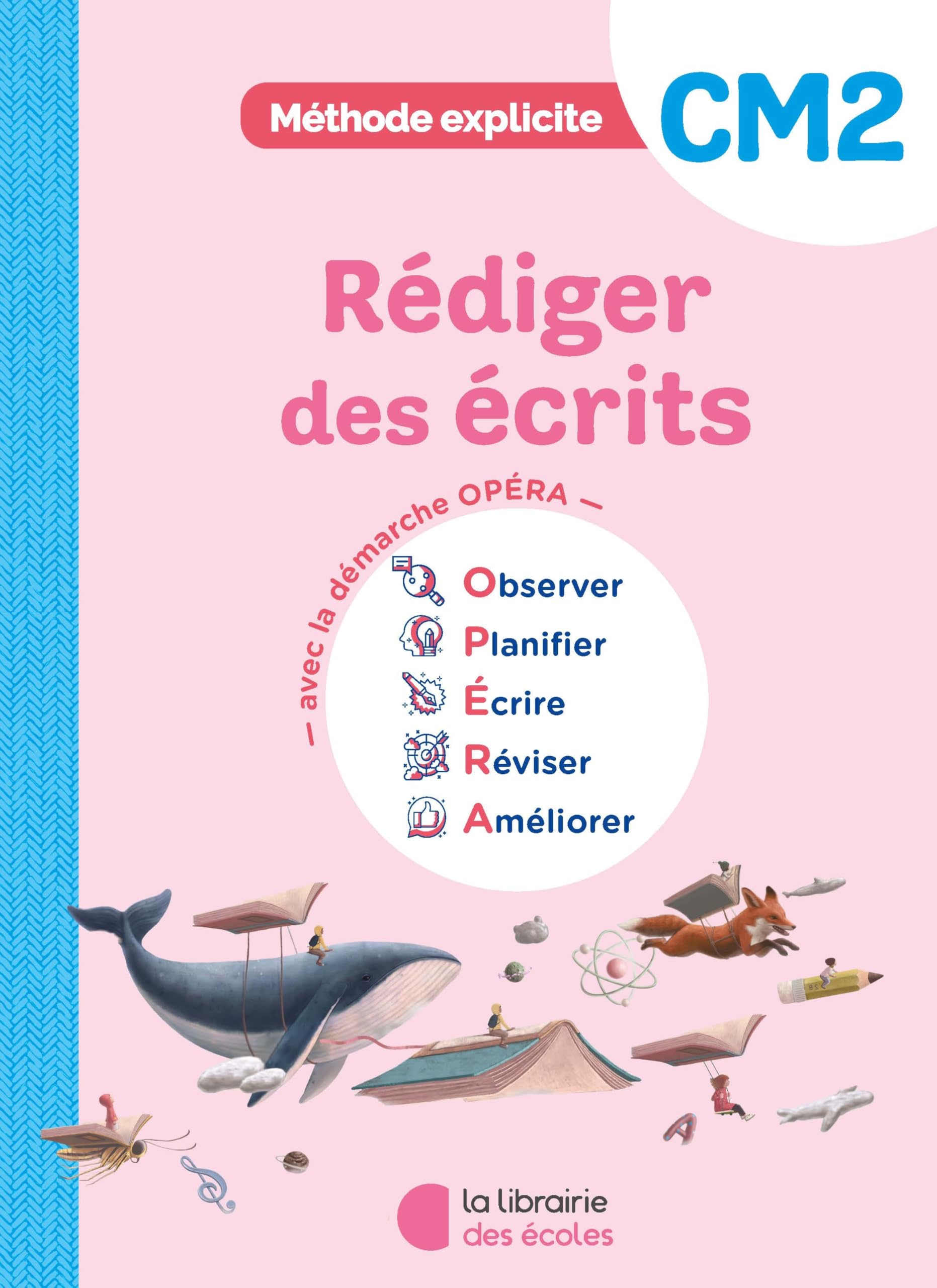 Méthode explicite CM2 (2026) - Rédiger des écrits - Cahier d'exercices