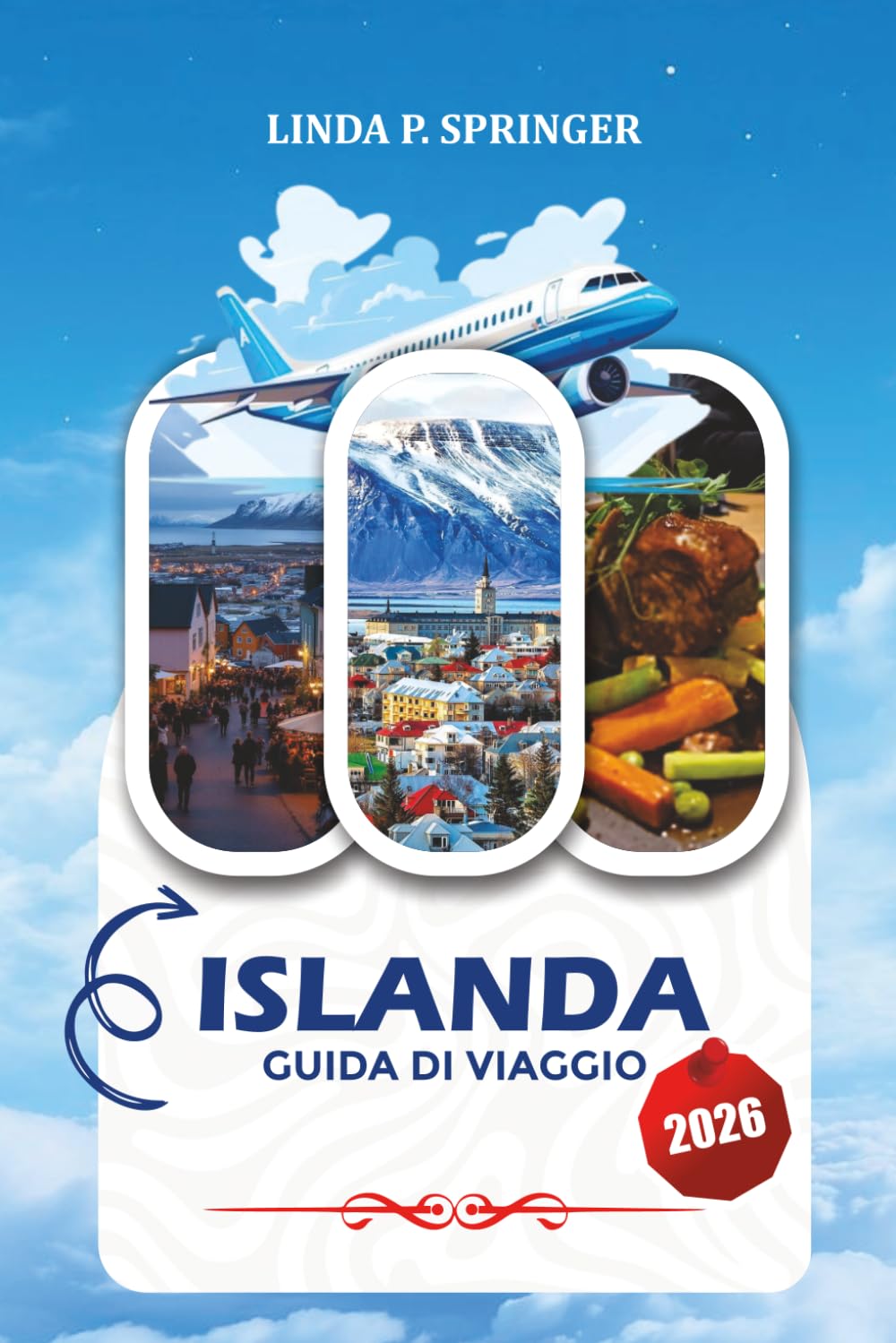 ISLANDA GUIDA DI VIAGGIO 2026: Esplora Reykjavik, viaggi on the road in Islanda, cascate, grotte di ghiaccio, soggiorni di lusso e gemme nascoste in Islanda