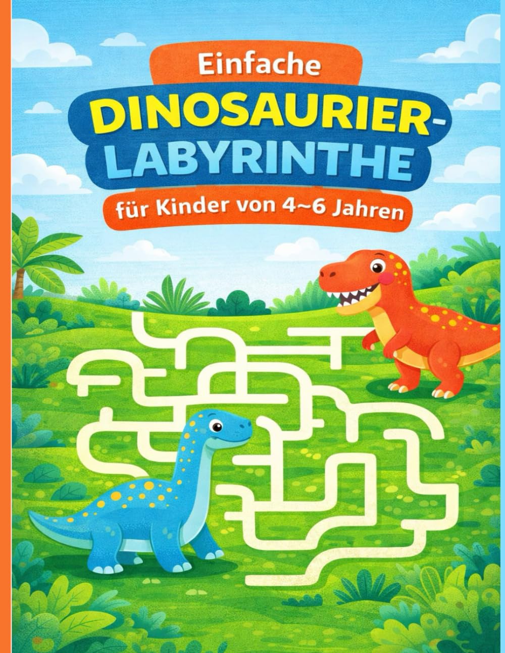 Einfache Dinosaurier-Labyrinthe für Kinder von 4–6 Jahren: Spielerische und einfache Labyrinthe zur Förderung von Konzentration, Logik und Feinmotorik