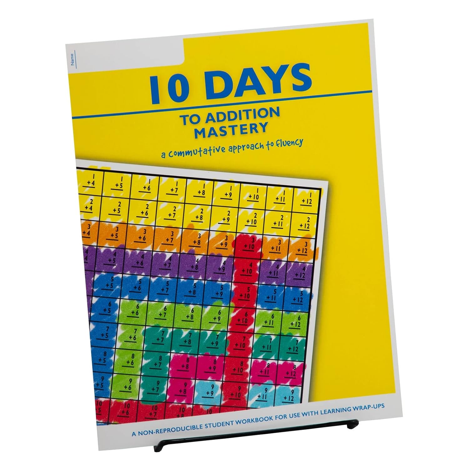 Learning Wrap-ups 10 Steps to Addition Mastery Student Workbook