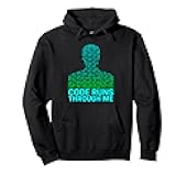 Data Analyst Coding Quote Computer Code Runs Through Me Pullover Hoodie