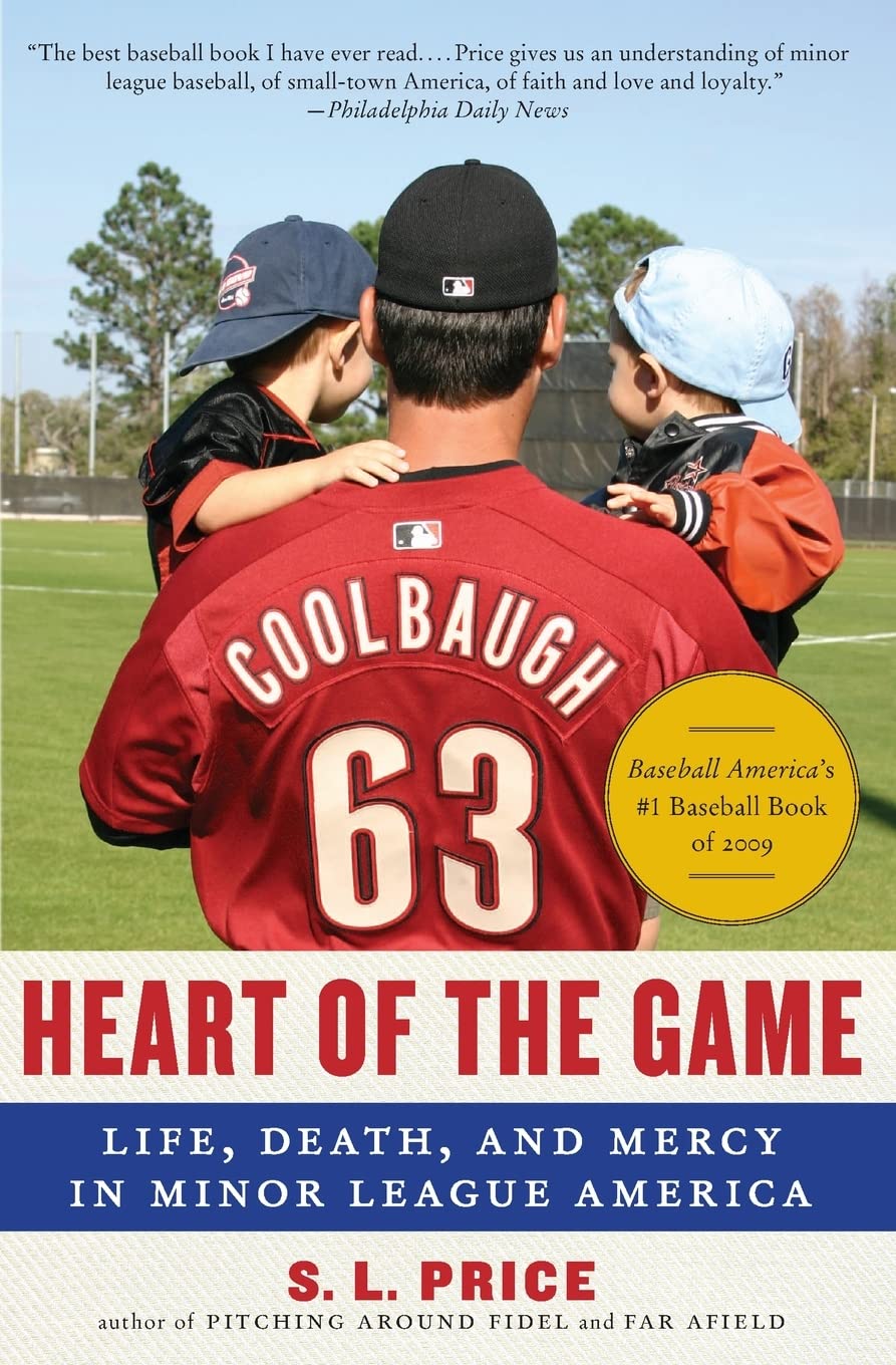 Buy Heart of the Game: Life, Death, and Mercy in Minor League America — BookShops.in