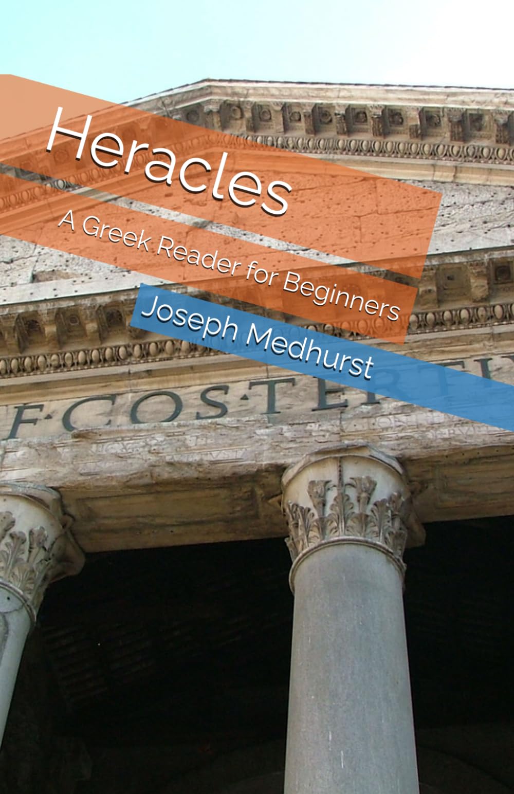 Heracles (The Twelve Labours): A Greek Reader for Beginners (Greek Easy Readers)