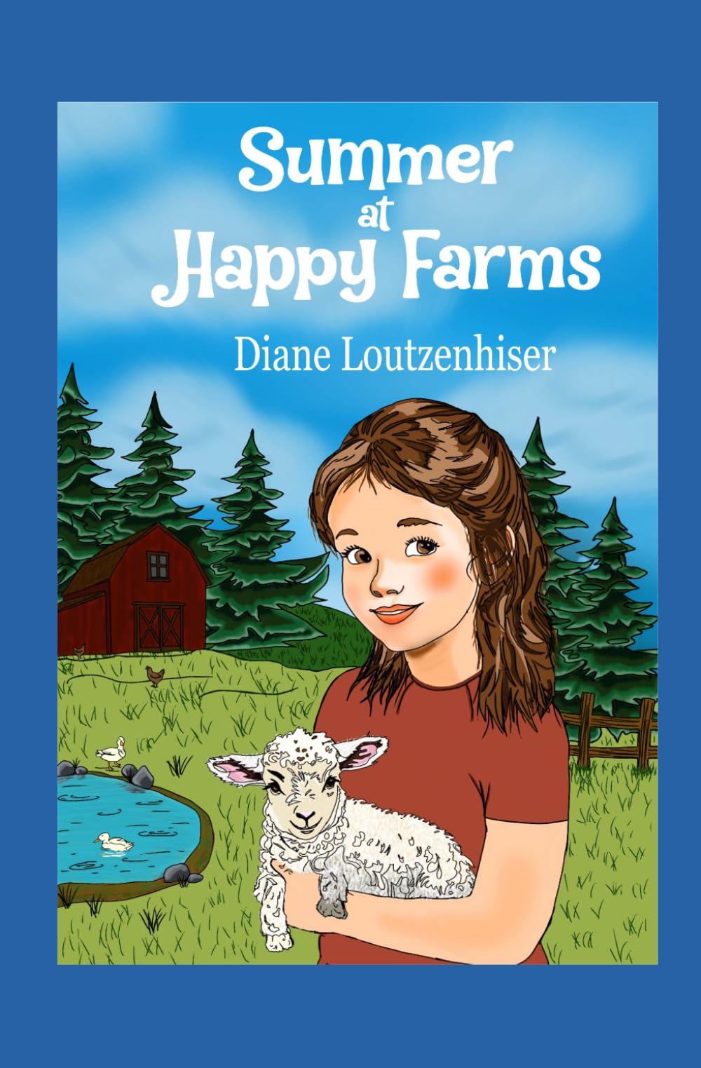 Summer at Happy Farms: A Heartwarming, Farm Adventure About Growing Up, Friendship, and Letting Go