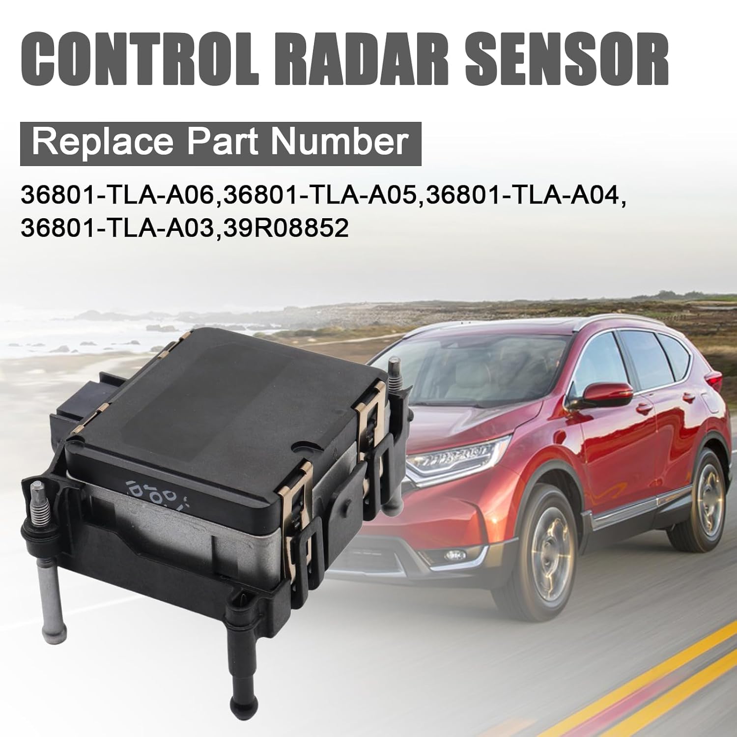 Front Distance Cruise Control Radar Sensor Compatible with Honda CR-V 2017-2022，Front Cruise Distance Radar Sensor Replace for 36801-TLA-A06,36801-TLA-A05,36801-TLA-A04,36801-TLA-A03,39R08852