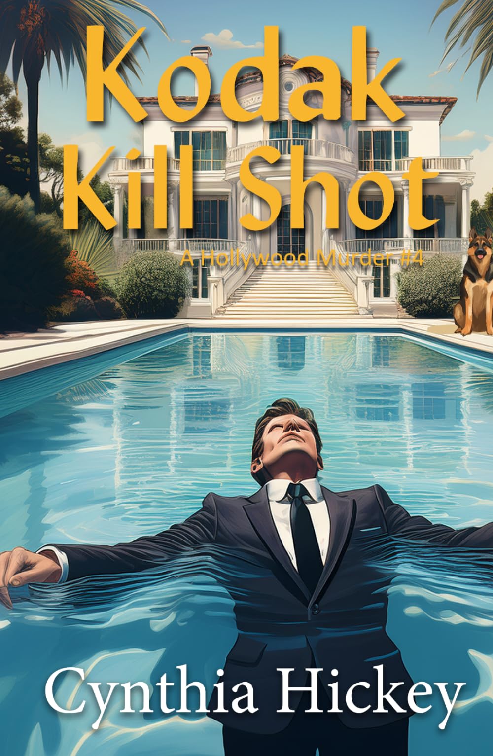 Kodak Kill Shot: Hollywood cozy mystery (A Hollywood Murder)