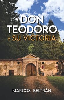 Don Teodoro y su Victoria Spanish Edition
