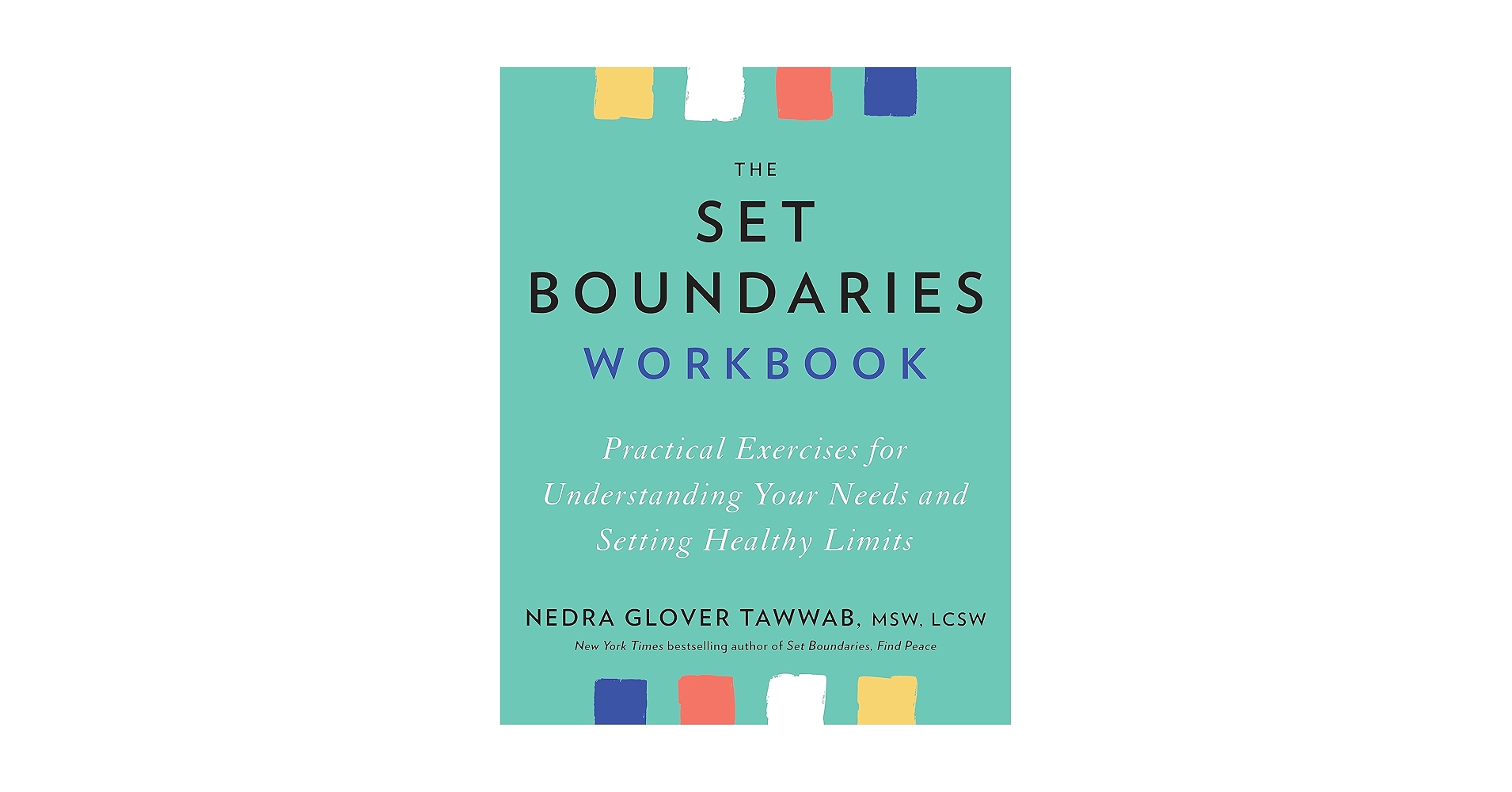 The Set Boundaries Workbook: Practical Exercises for Understanding