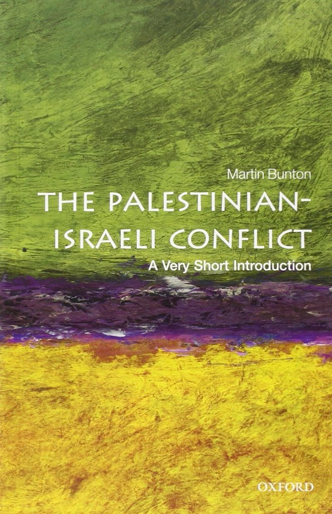 The Palestinian-Israeli Conflict: A Very Short Introduction Illustrated Edition