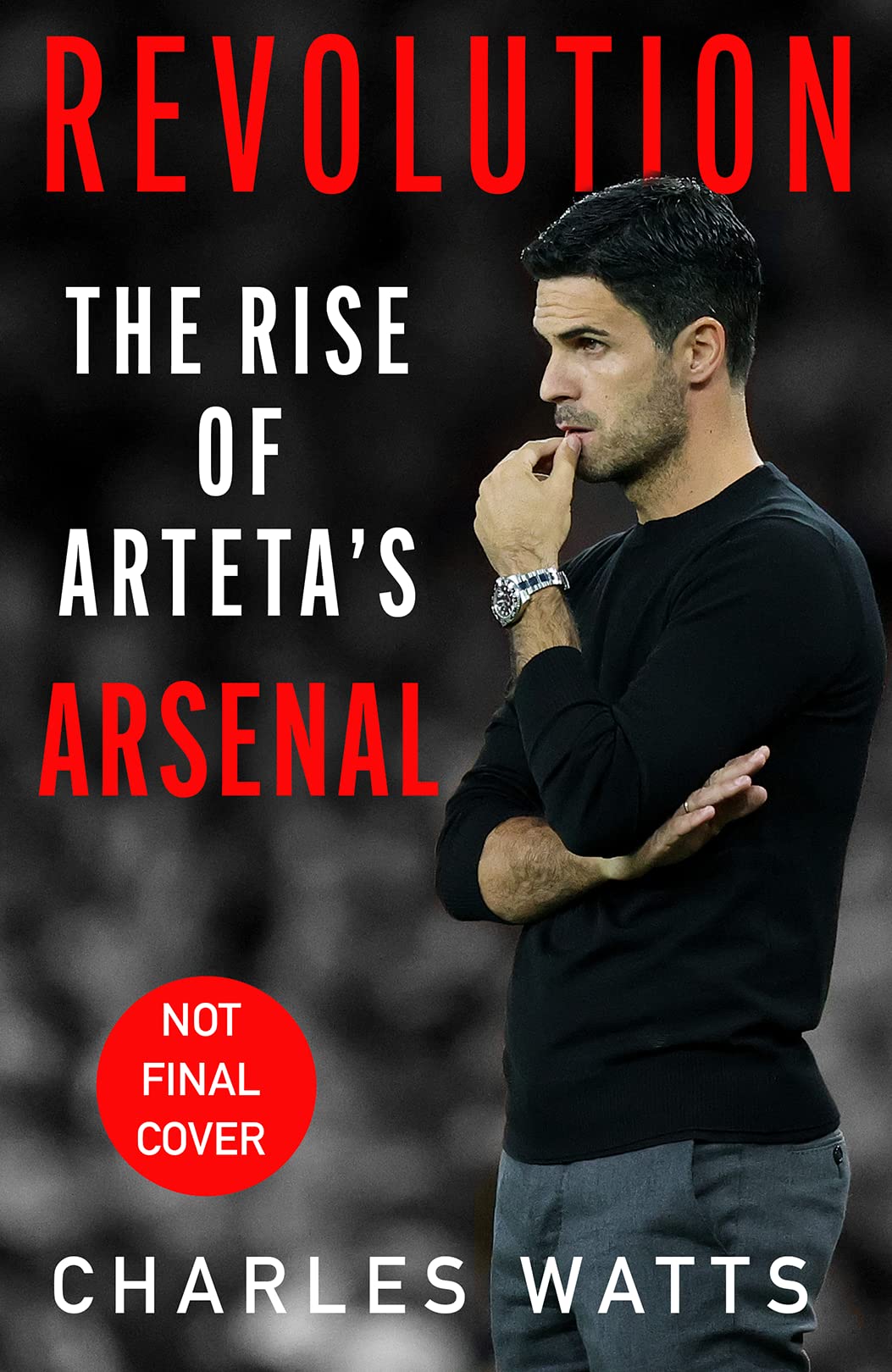 HarperCollins Revolution: The new sports biography revealing the incredible true story of Mikel Arteta’s success at Arsenal football club
