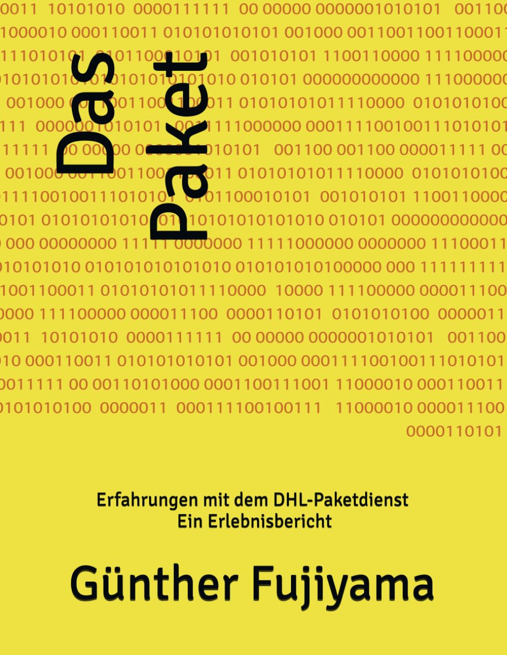Das Paket: Erfahrungen mit dem DHL-Paketdienst - ein Erlebnisbericht