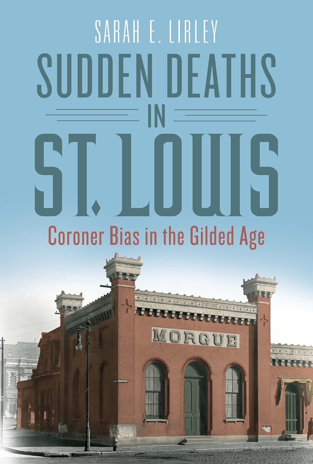 Sudden Deaths in St. Louis: Coroner Bias in the Gilded Age