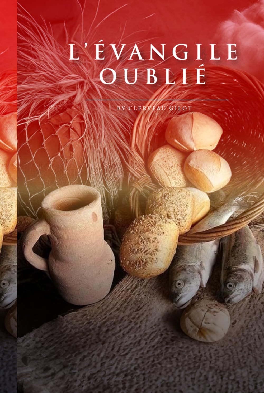 L'ÉVANGILE OUBLIÉ