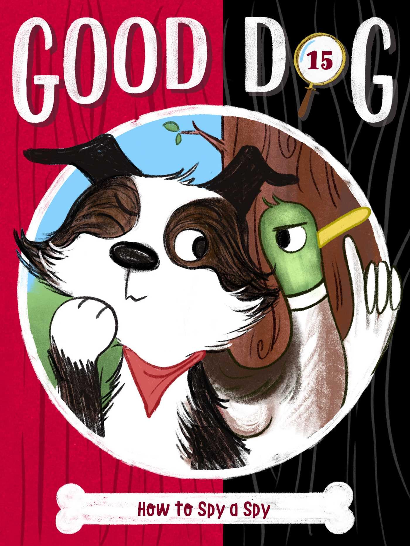 How to Spy a Spy (Volume 15) (Good Dog)