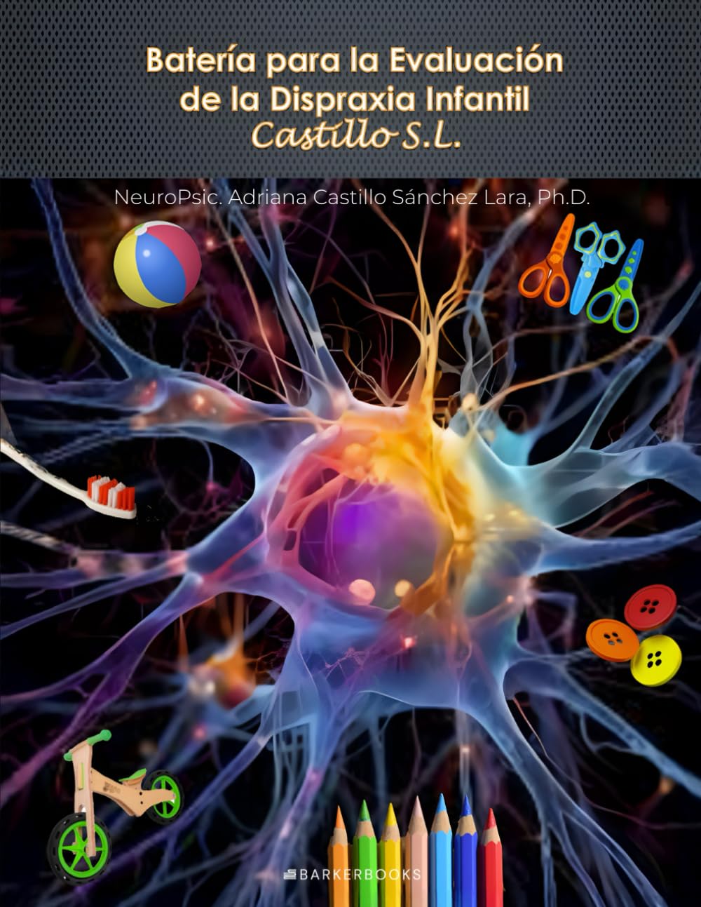 Batería para la Evaluación de la Dispraxia Infantil Castillo S.L.