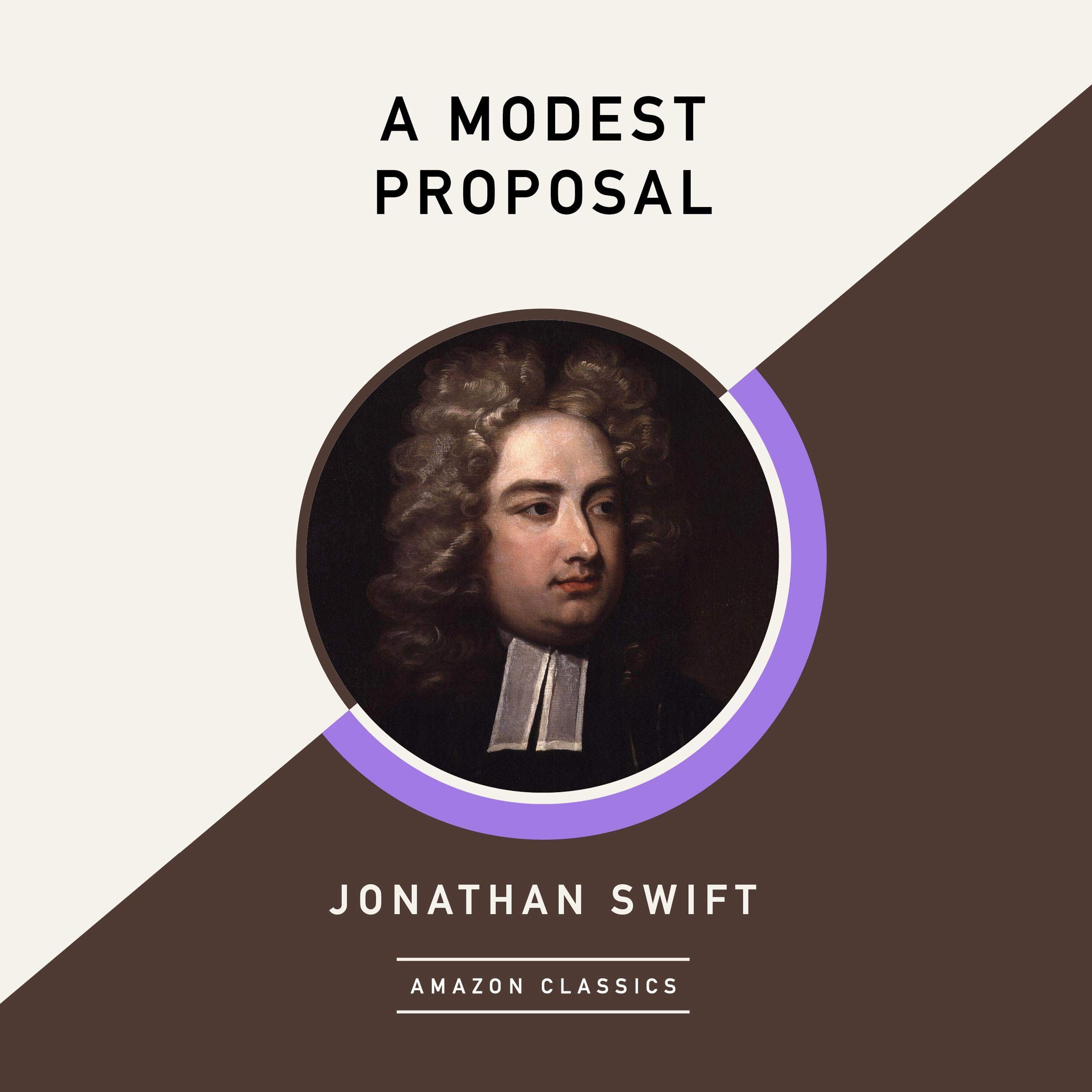 Cover art for A Modest Proposal (AmazonClassics Edition)