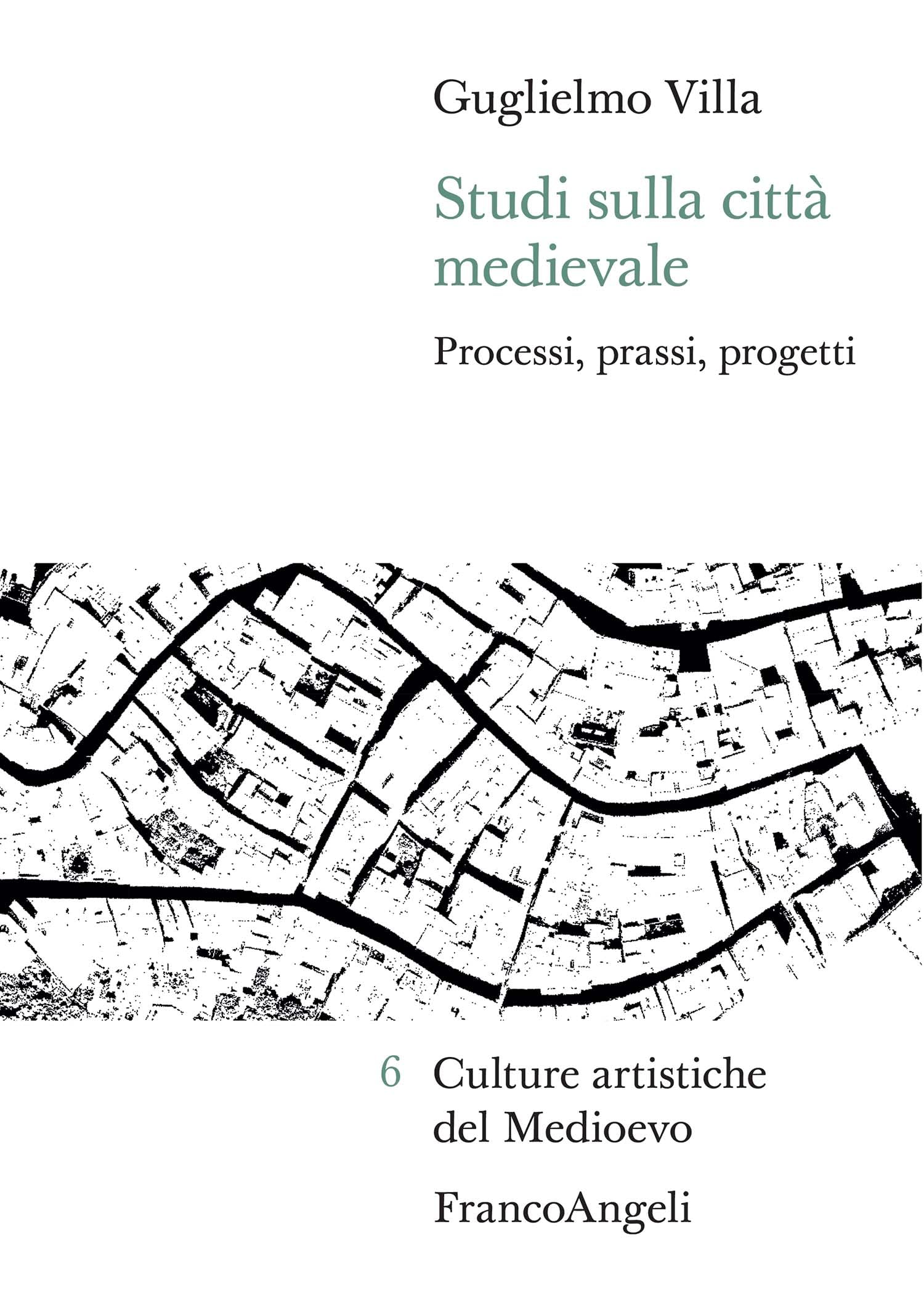 Studi sulla città medievale pour comprendre les plans urbains et l'architecture d'époque