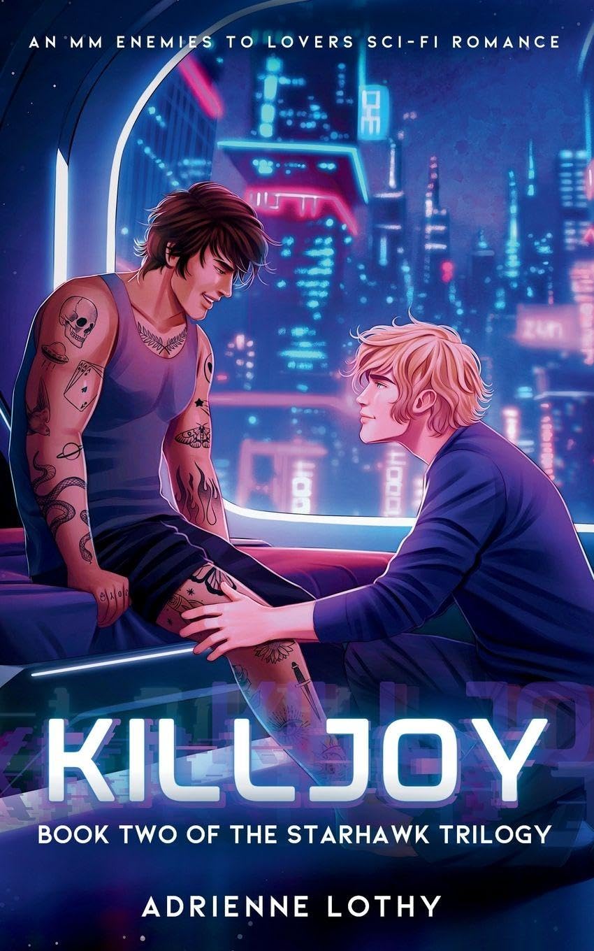Killjoy: An MM Enemies to Lovers Sci-Fi Romance: 2 (Starhawk)