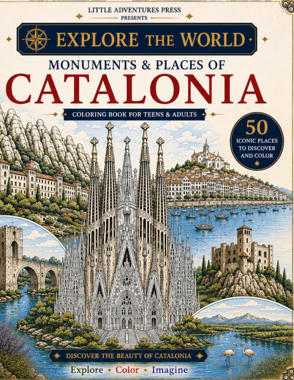 Monuments & Places of Catalonia: 50 iconic places to discover and color (Lumo Adventures)