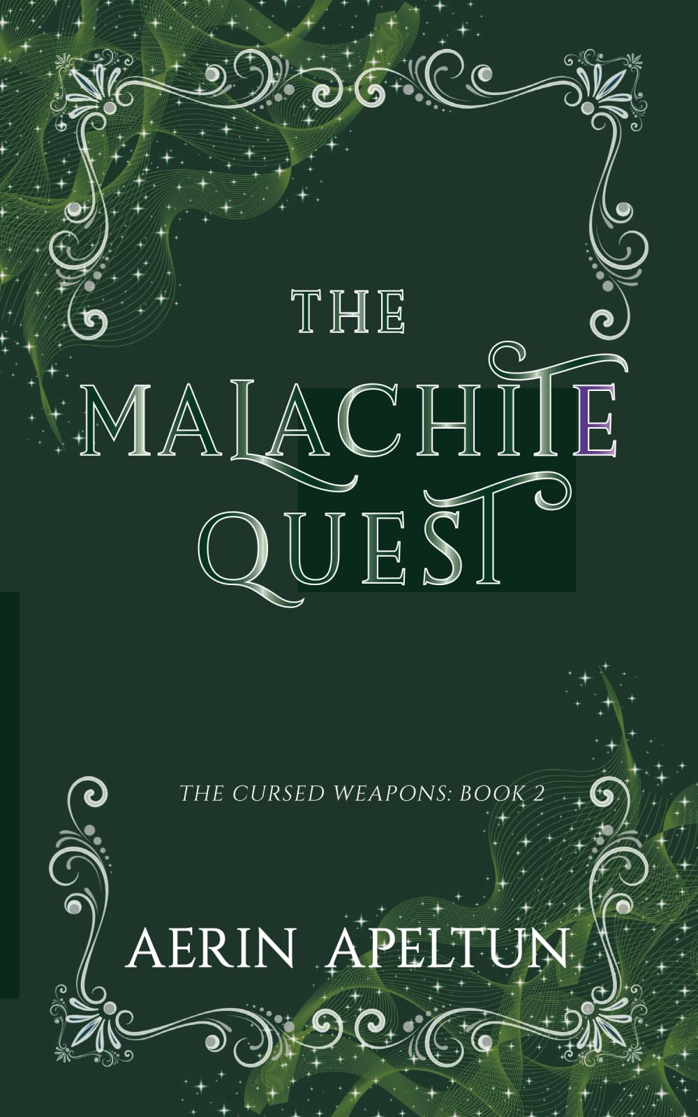 The Malachite Quest: 2 (Cursed Weapons trilogy)