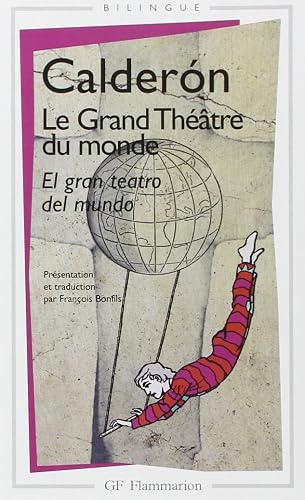 Le Grand Théâtre du monde - El gran teatro del mundo (livre bilingue)