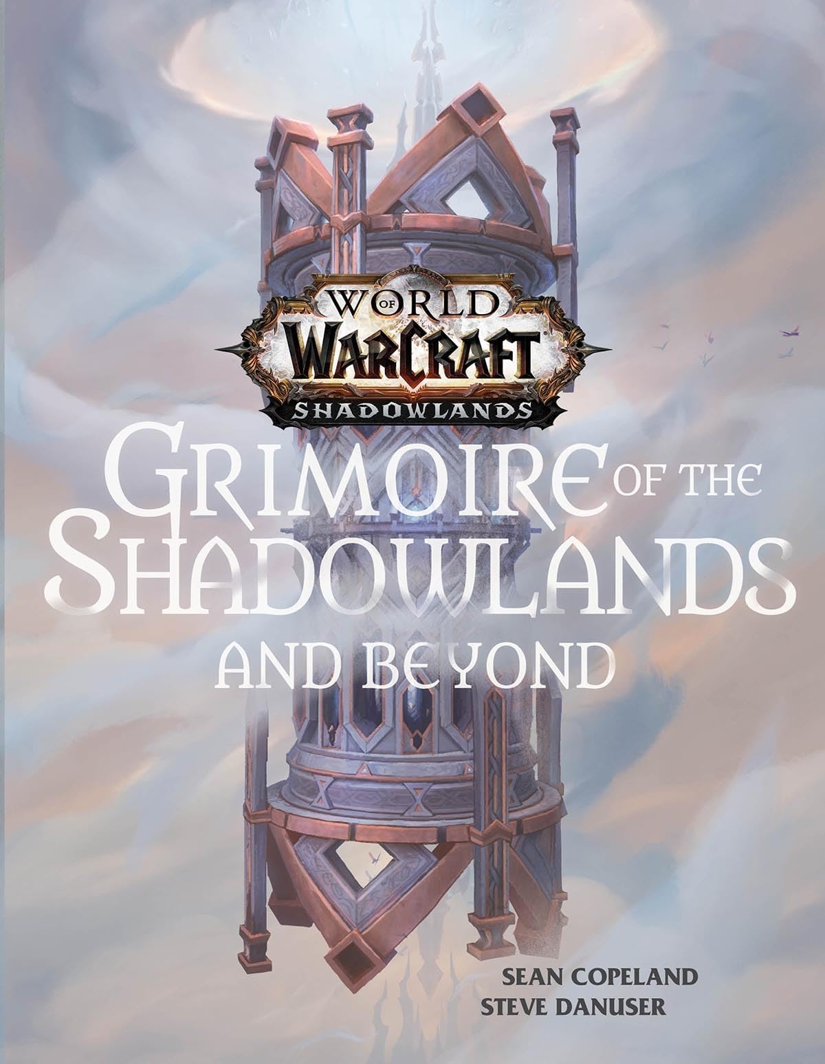 World of Warcraft: Grimoire of the Shadowlands and Beyond (World of Warcraft: Shadowlands)