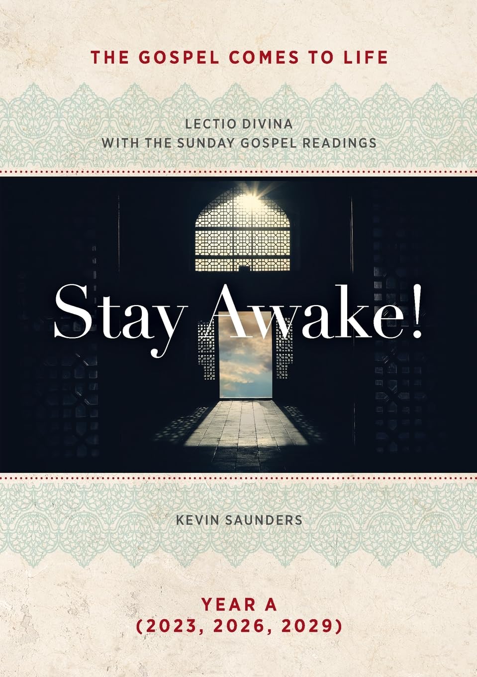 American Bible Society Stay Awake! The Gospels Come to Life: Lectio Divina with the Sunday Gospel Readings